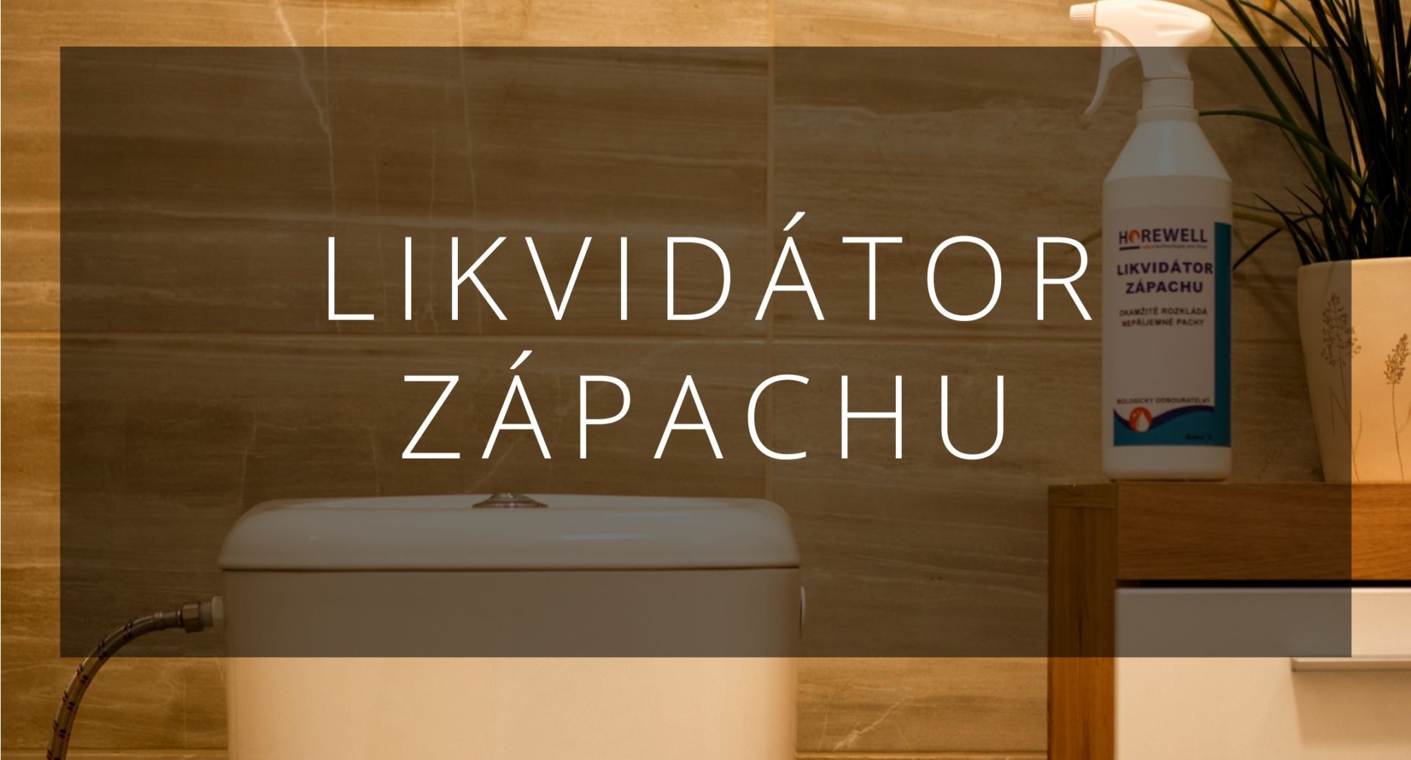 Horewell neutralizátor zápachu - efektivní cesta k domovu bez zápachu